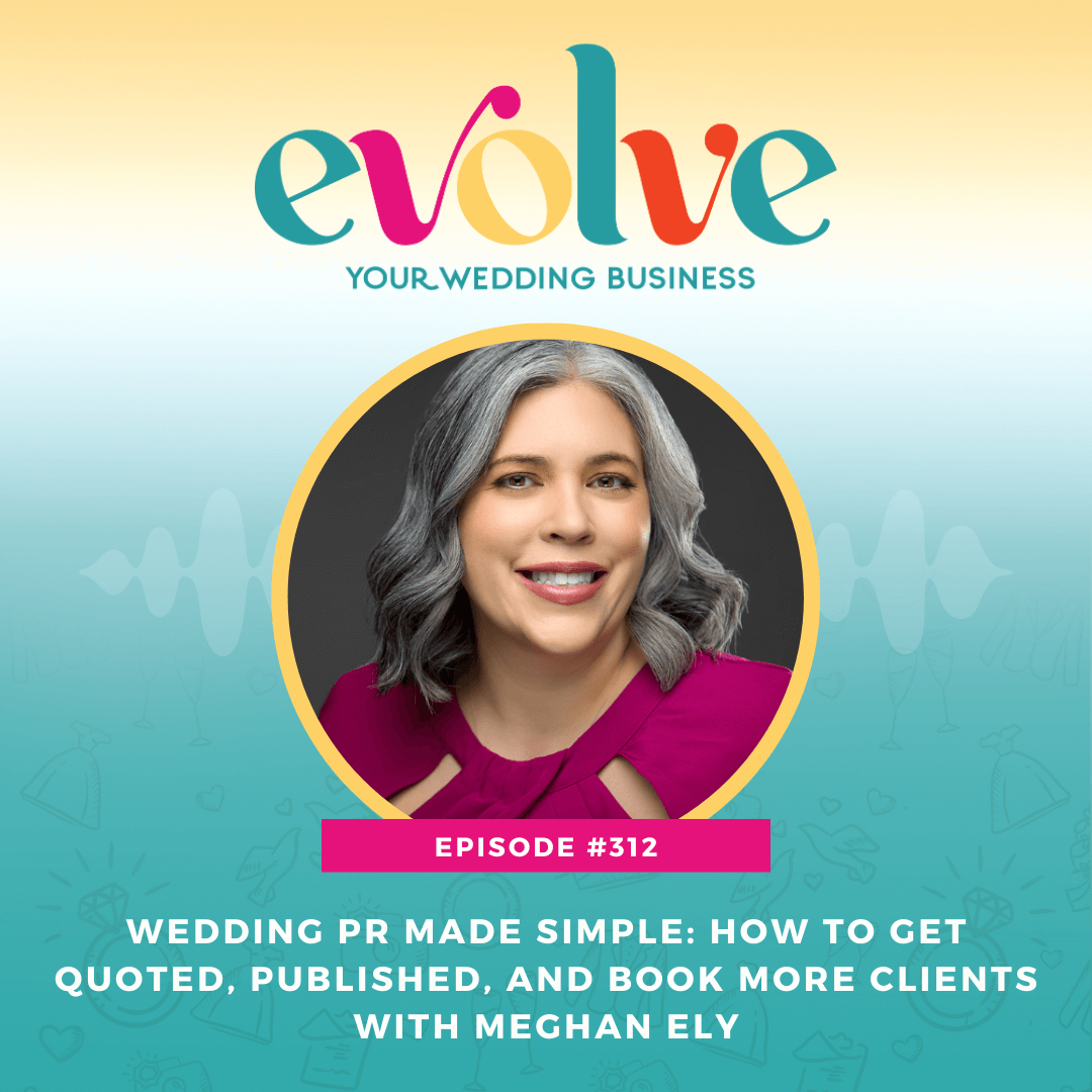 Meghan Ely of OFD Consulting featured on the Evolve Your Wedding Business Podcast