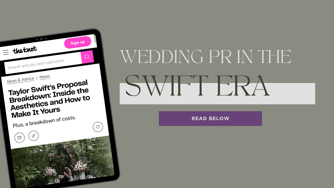 Wedding PR in the Taylor Swift engagement era—media cycle and source etiquette