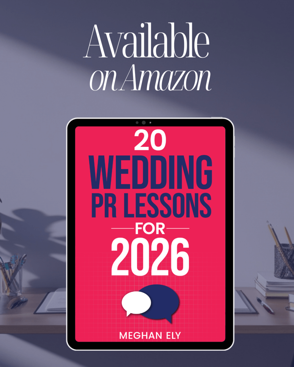 Book cover for 20 Wedding PR Lessons for 2026 on an iPad, captioned that the book is available on Amazon